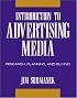 Introduction to Advertising Media: Research, Planning, and Buying