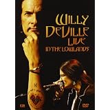 Willy Deville : Live in the Lowlandspar Willy DeVille