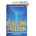 Realizing Freedom: Libertarian Theory, History, and Practice