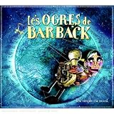 Revue Les Ogres De Barback  / Du Simple Au Néant