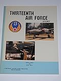 Thirteenth Air Force : story : _ in World War II