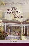 The Way We Were (Tales from Grace Chapel Inn, Book 7)