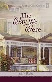 The Way We Were (Tales from Grace Chapel Inn, Book 7)