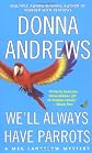 We'll Always Have Parrots