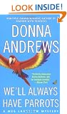 We'll Always Have Parrots (Meg Langslow Mysteries)