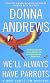 We'll Always Have Parrots