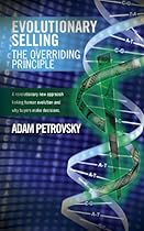 Evolutionary Selling - The Overriding Principle