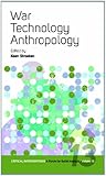 War, technology, anthropology