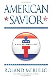 American Savior: A Novel of Divine Politics Medium