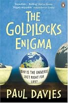 The Goldilocks Enigma: Why is the Universe Just Right for Life?