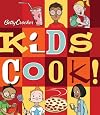 Betty Crocker Kids Cook!
