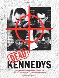 Dead Kennedys: The Unauthorized Version