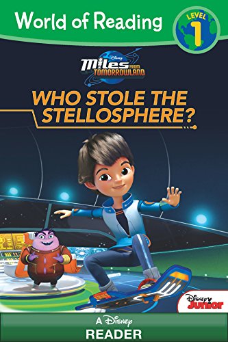 World of Reading: Miles From Tomorrowland: Who Stole the Stellosphere?: Level 1 (World of Reading (eBook))