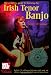 Complete Guide to Learning the Irish Tenor Banjo
