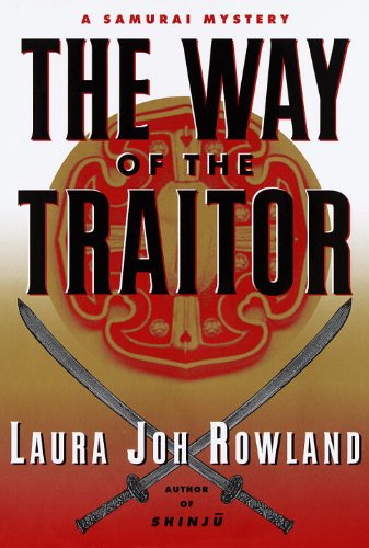 The Way of the Traitor: A Samurai Mystery (Sano Ichiro Novels Book 3)