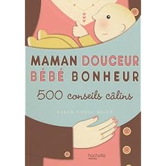 Maman douceur, b�b� bonheur