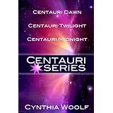 CENTAURI SERIES: THE COMPLETE COLLECTION ~ Cynthia Woolf