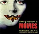 Defining Moments in Movies: The Greatest Films, Stars, Scenes and Events that Made Movie Magic