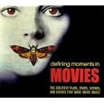 Defining Moments in Movies: The Greatest Films, Stars, Scenes and Events that Made Movie Magic by Chris Fujiwara