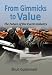 From Gimmicks to Value