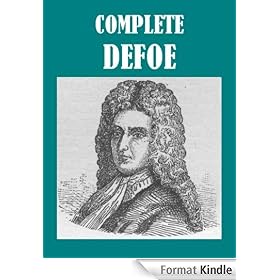The Complete Daniel Defoe Collection (20 books) [Illustrated]
