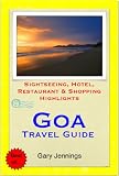 Goa, India Travel Guide - Sightseeing, Hotel, Restaurant & Shopping Highlights (Illustrated)