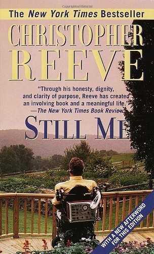 By Christopher Reeve Still Me: With a New Afterword for this Edition (1st Edition)