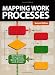 Mapping Work Processes, Second Edition