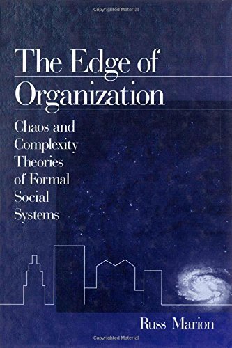 The Edge of Organization: Chaos and Complexity Theories of Formal Social Systems by Russ Marion (1999-01-14)