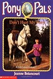 Don't Hurt My Pony (Pony Pals)