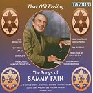 That Old Feeling: the Songs of Sammy Fain