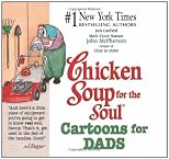 Chicken Soup for the Soul Cartoons for Dads (Chicken Soup for the Soul (Paperback Health Communications))