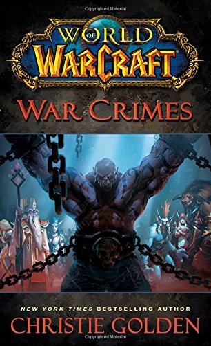 World of Warcraft: War Crimes (Diablo) by Christie Golden (2015-06-04)