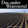Das andere Weinviertel