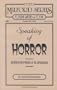 Speaking of Horror: Interviews With Writers of the Supernatural (Milford Series, Popular Writers of Today)