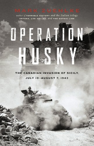 Operation Husky: The Canadian Invasion of Sicily, July 10 - August 7, 1943