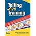 Telling Ain't Training: Updated, Expanded, Enhanced