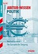 Die Europ�ische Einigung. Abitur-Wissen Politik