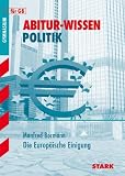Produkt-Bild: Die Europ&auml;ische Einigung. Abitur-Wissen Politik