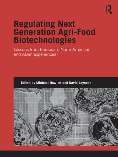 Regulating Next Generation Agri-Food Biotechnologies: Lessons from European, North American and Asian Experiences (Genetics and Society)