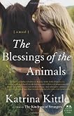 The Blessings of the Animals: A Novel (P.S.)