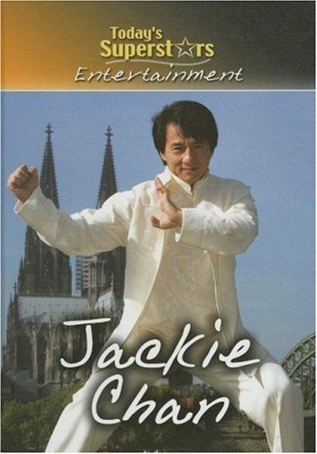 Jackie Chan (Today's Superstars: Entertainment)