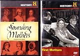 Founding Mothers , First Mothers : The History Channel Mother's Day 2 Pack