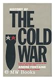 Produkt-Bild: History of the Cold War, from the October Revolution to the Korean War, 1917-1950 / Andre Fontaine