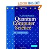 Quantum Computer Science: An Introduction