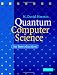 Quantum Computer Science: An Introduction