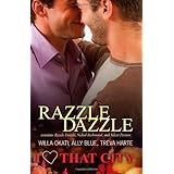 razzle dazzle i heart that city 2