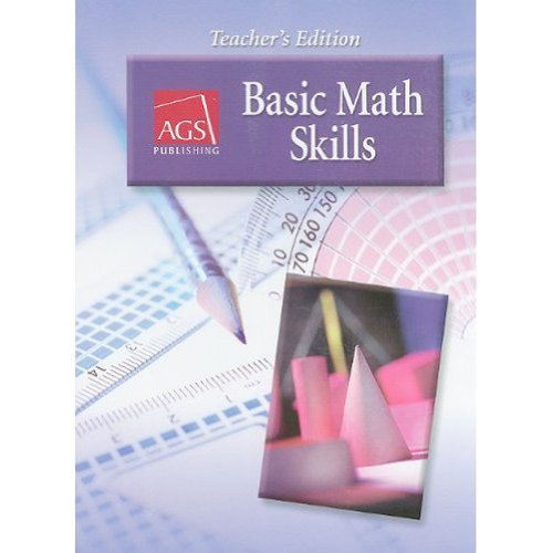 BASIC MATH SKILLS TEACHERS EDITION by AGS Secondary (2006) Hardcover