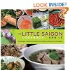 The Little Saigon Cookbook: Vietnamese Cuisine and Culture in Southern California's Little Saigon