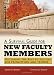 A Survival Guide for New Faculty Members: Outlining the Keys to Success for Promotion and Tenure